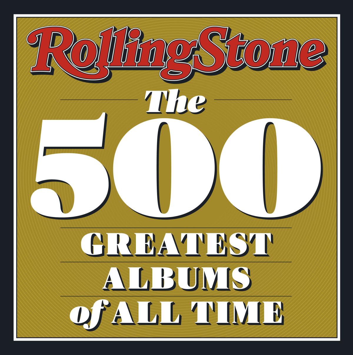 What are the 500 best albums? Rolling Stone has an answer - The